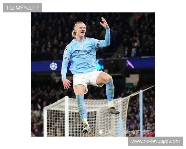 哈兰德无敌锋线，曼城全力备战世界杯金靴奖